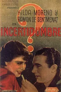 Постер к фильму «Incertidumbre (1936)»