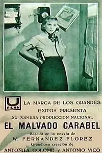 Постер к фильму «El malvado Carabel (1935)»