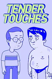 Постер к мультсериалу «Tender Touches (2017)»