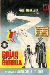 Постер к фильму «El golfo que vio una estrella (1955)»