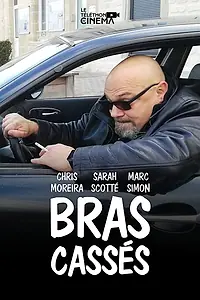 Постер к фильму «Bras Cassés (2017)»