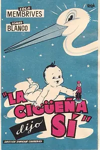 Главный постер фильма «La cigüeña dijo sí (1955)»