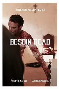 Главный постер фильма «Besoin Dead (2018)»