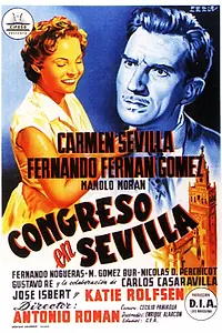 Главный постер фильма «Congreso en Sevilla (1955)»