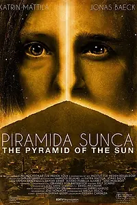 Постер к фильму «The Pyramid Of The Sun (2018)»