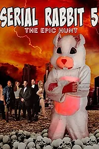 Постер к фильму «Serial Rabbit V: The Epic Hunt (2017)»