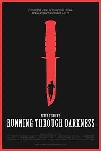 Постер к фильму «Running Through Darkness (2018)»