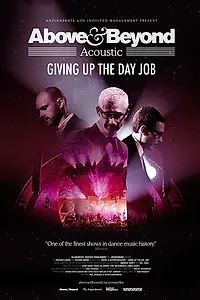 Постер к фильму «Above & Beyond: Giving Up the Day Job (2018)»