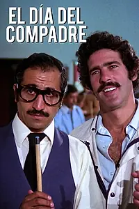 Постер к фильму «El día del compadre (1983)»
