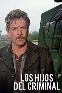 Постер к фильму «Los hijos del criminal (1989)»