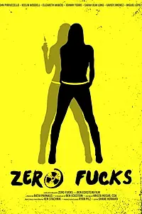 Постер к фильму «Zero Fucks (2020)»