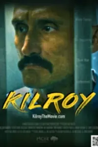 Главный постер фильма «Kilroy (2021)»