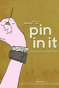 Постер к фильму «Put a Pin in It (2017)»