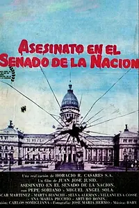 Постер к фильму «Asesinato en el senado de la nación (1984)»
