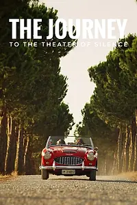 Главный постер фильма «The Journey to the Theatre of Silence (2018)»