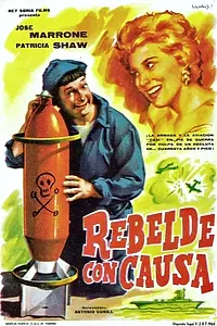 Постер к фильму «Rebelde con causa (1961)»