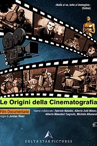 Главный постер фильма «Le Origini della Cinematografia (2017)»