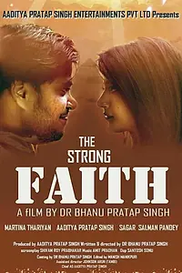 Главный постер фильма «The Strong Faith (2018)»