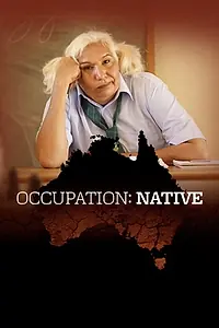 Постер к фильму «Occupation: Native (2017)»