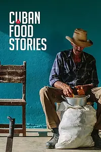 Постер к фильму «Cuban Food Stories (2018)»