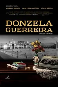 Главный постер фильма «Donzela Guerreira (2019)»