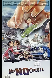 Постер к фильму «Hoy no circula (1993)»