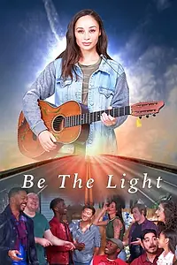 Постер к фильму «Be the Light (2020)»