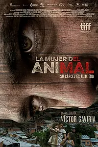 Постер к фильму «La mujer del animal (2016)»