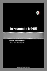 Главный постер фильма «La revancha (1995)»