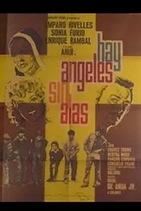Главный постер фильма «Hay ángeles sin alas (1972)»