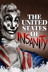 Постер к фильму «The United States of Insanity (2021)»