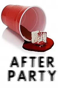 Главный постер фильма «Afterparty (2018)»