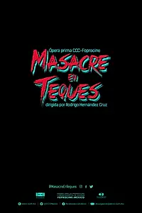 Постер к фильму «Masacre en Teques (2020)»