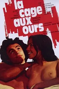 Постер к фильму «La cage aux ours (1974)»