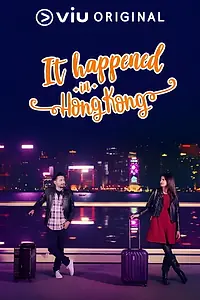 Главный постер сериала «It Happened In Hong Kong (2018)»