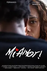 Постер к фильму «Mi Amor! (2017)»