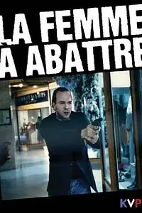Постер к фильму «La femme à abattre (1993)»