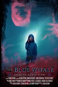 Главный постер фильма «The Blue Whale (2019)»
