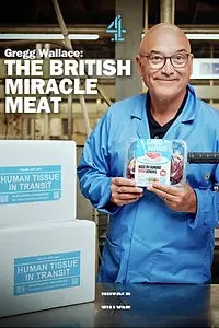 Главный постер фильма «Gregg Wallace: The British Miracle Meat (2023)»