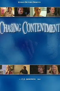 Постер к фильму «Chasing Contentment (2004)»