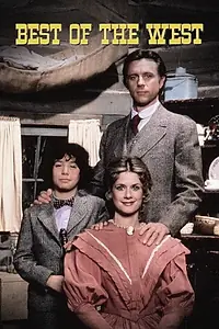 Главный постер сериала «Best of the West (1981 - 1982)»