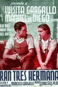 Главный постер фильма «Eran tres hermanas (1940)»