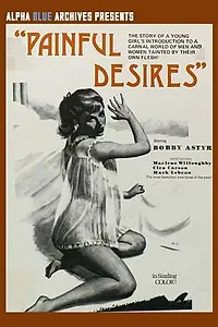 Главный постер фильма «Painful Desires (1978)»