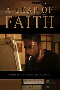 Главный постер фильма «A Leap of Faith (2018)»