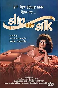 Главный постер фильма «Slip Into Silk (1985)»