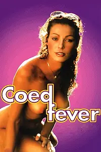 Постер к фильму «Co-Ed Fever (1980)»