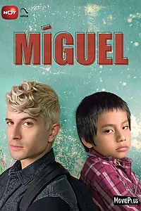 Постер к сериалу «Мигель (2018)»