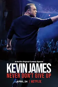 Главный постер фильма «Кевин Джеймс: Некогда не сдавайся (2018)»