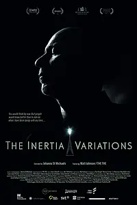 Постер к фильму «The Inertia Variations (2017)»