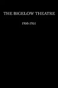 Постер к сериалу «The Bigelow Theatre (1950 - 1951)»